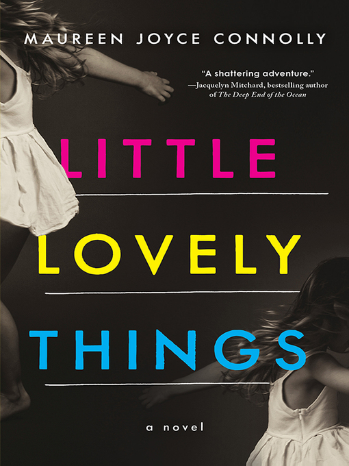 Title details for Little Lovely Things by Maureen Joyce Connolly - Available